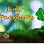 microaggressions in luck language surrounding adoption