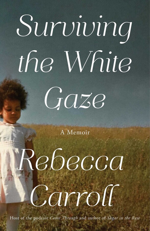Surviving the White Gaze
